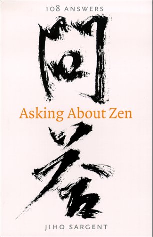 Beispielbild fr Asking About Zen: 108 Answers zum Verkauf von Blue Vase Books