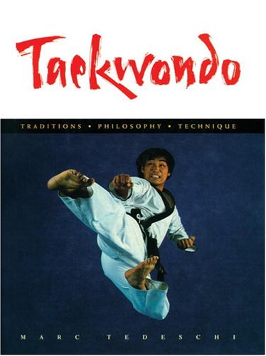 Beispielbild fr Taekwondo: Traditions, Philosophy Technique zum Verkauf von WeBuyBooks