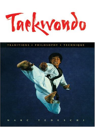 9780834805156: Taekwondo: Traditions, Philosophy, Technique