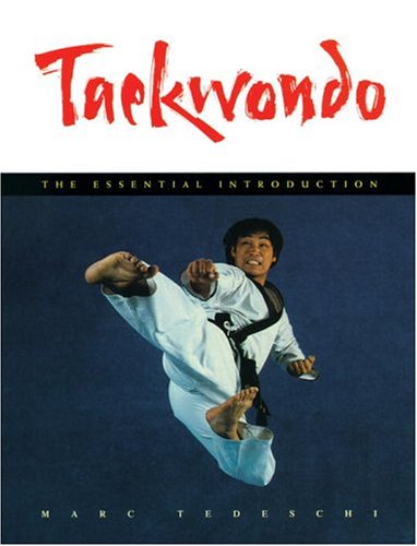 Beispielbild fr Taekwondo: the Essential Introduction zum Verkauf von Lost Books