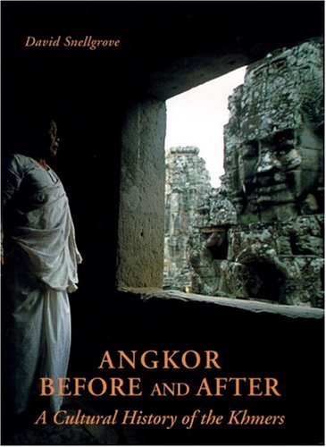 Angkor: Before And After: Cultural History Of The Khmers (9780834805392) by Snellgrove, David