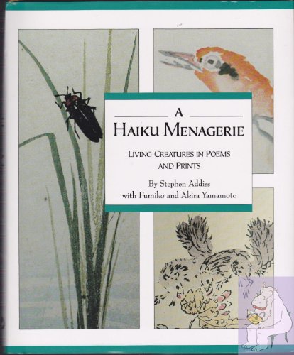 Stock image for A Haiku Menagerie: Living Creatures in Poems and Prints for sale by ThriftBooks-Reno