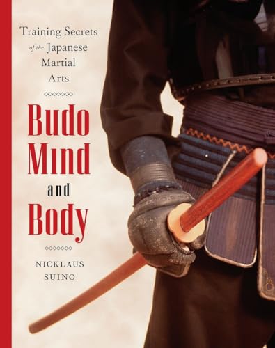 9780834805736: Budo Mind and Body: Training Secrets of the Japanese Martial Arts