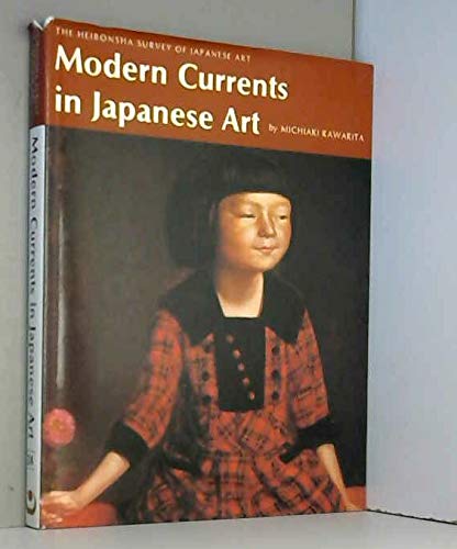 Stock image for Modern Currents in Japanese Art for sale by ThriftBooks-Dallas