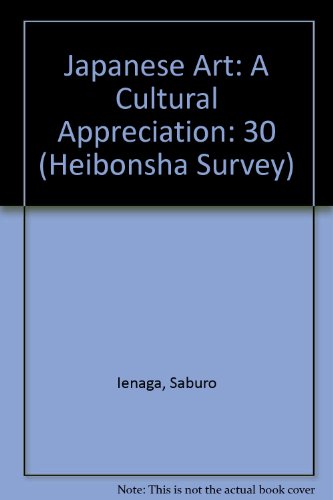 Beispielbild fr Japanese Art: A Cultural Appreciation: Heibonsha Survey of Japanese Art zum Verkauf von ThriftBooks-Atlanta