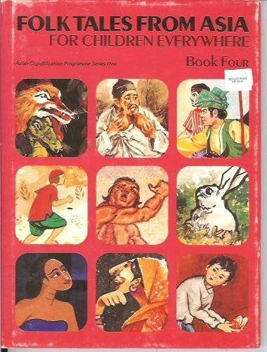 Beispielbild fr Folk Tales from Asia for Children Everywhere zum Verkauf von Better World Books: West