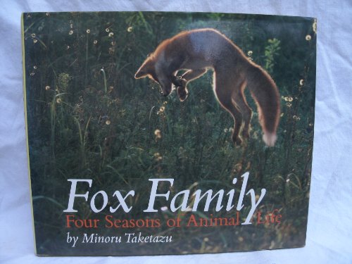 Fox Family: Four Seasons of Animal Life (9780834810396) by Gage, Richard L.