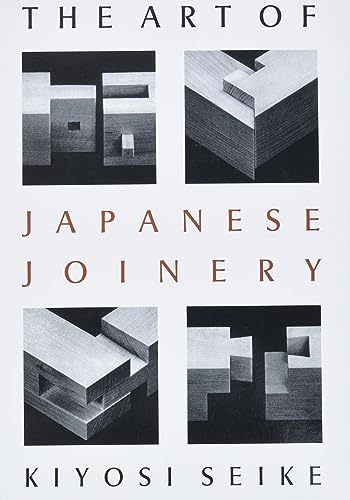 Beispielbild fr The Art Of Japanese Joinery zum Verkauf von Half Price Books Inc.