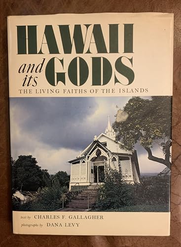 Imagen de archivo de Hawaii and Its Gods: The Living Faiths of the Islands a la venta por Wonder Book