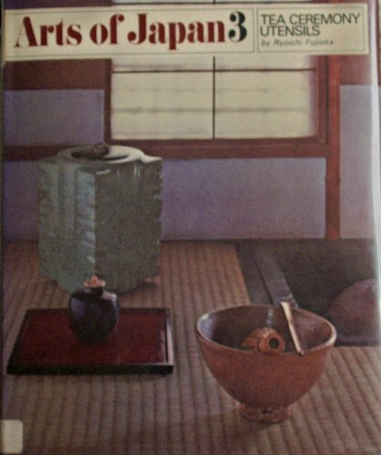 9780834827028: Tea Ceremony Utensils (Arts of Japan S.)