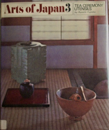 Tea Ceremony Utensils, (Arts of Japan, 3)