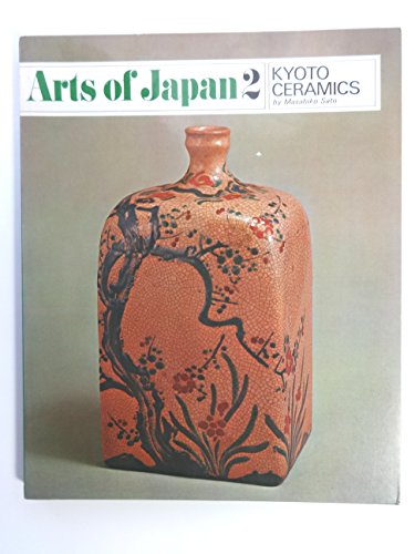 Imagen de archivo de Kyoto ceramics (Arts of Japan, 2) a la venta por Wonder Book