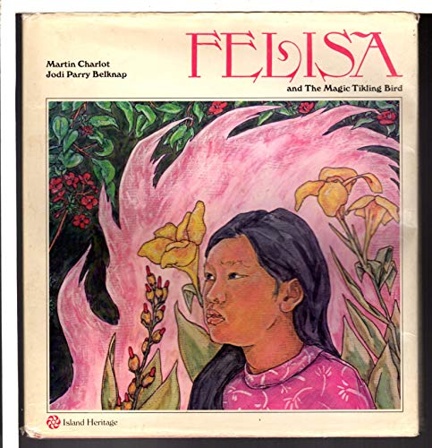 9780834830158: Felisa and the magic tikling bird