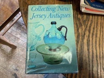 COLLECTING NEW JERSEY ANTIQUES a Comprehensive Collection of the Major Articles on Antiques Of Ne...