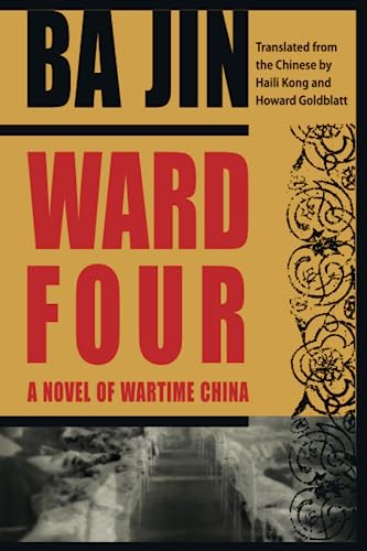 Imagen de archivo de Ward Four: A Novel of Wartime China a la venta por HPB-Emerald