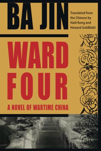 Stock image for Ward Four: A Novel of Wartime China for sale by HPB-Emerald