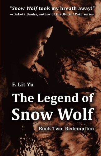 Beispielbild fr The Legend of Snow Wolf : Book Two: Redemption zum Verkauf von Better World Books