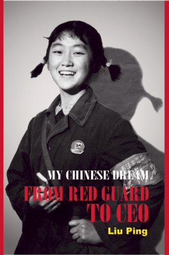 9780835100403: My Chinese Dream: From Red Guard to CEO