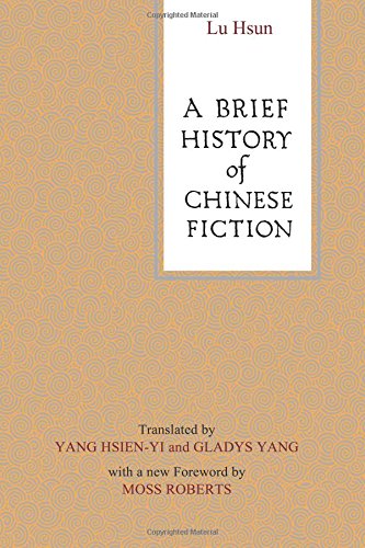 Beispielbild fr A Brief History of Chinese Fiction zum Verkauf von Half Price Books Inc.
