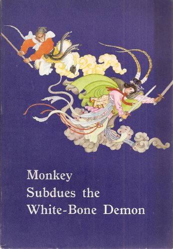 Beispielbild fr Monkey Subdues the White-Bone Demon zum Verkauf von Quickhatch Books