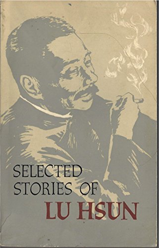 9780835103275: Selected stories of Lu Hsun.