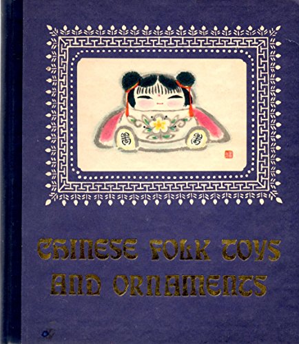 Stock image for Chinese Folk Toys and Ornaments Yuan, for sale by Backwood Books