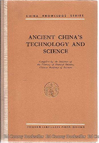 9780835110013: Ancient Chinas technology and science (China knowledge series)