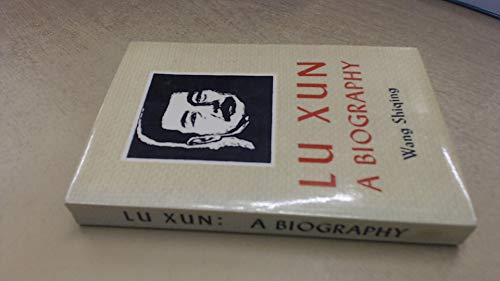 Lu Xun: A Biography