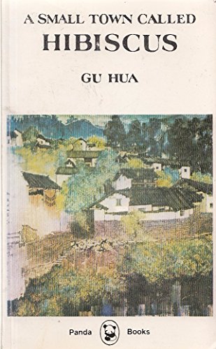 Stock image for A SMALL TOWN CALLED HIBISCUS for sale by Gian Luigi Fine Books