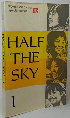 Stock image for Half the Sky (Women of China Special Series) for sale by Aaron Books