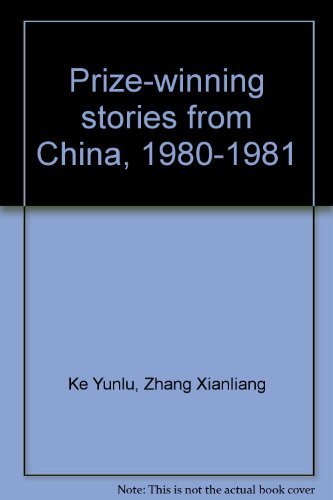 Beispielbild fr Prize-Winning Stories from China, 1980-1981 zum Verkauf von Better World Books