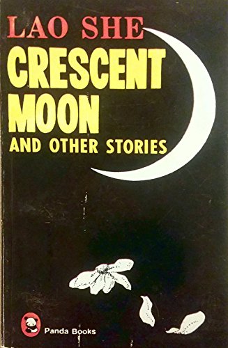Imagen de archivo de Crescent Moon and Other Stories (Panda Books) (English and Chinese Edition) a la venta por HPB-Movies