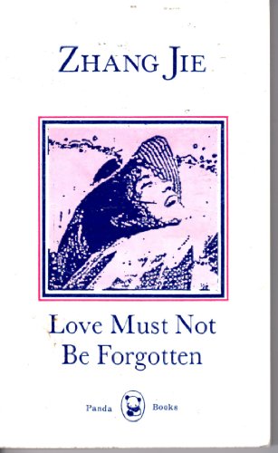 Beispielbild fr Love Must Not Be Forgotten zum Verkauf von Wonder Book