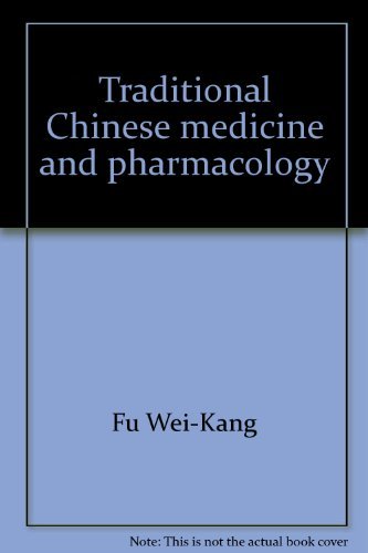 Traditional Chinese Medicine and Pharmacology