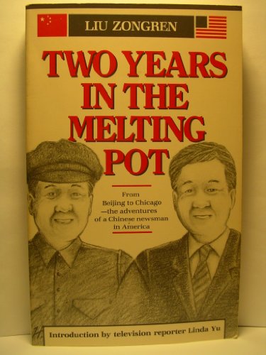 Beispielbild fr Two Years in the Melting Pot : China Books and Periodicals zum Verkauf von Better World Books
