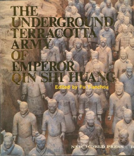 Stock image for THE UNDERGROUND TERRACOTTA ARMY OF EMPEROR QIN SHI HUANG for sale by Books on the Boulevard