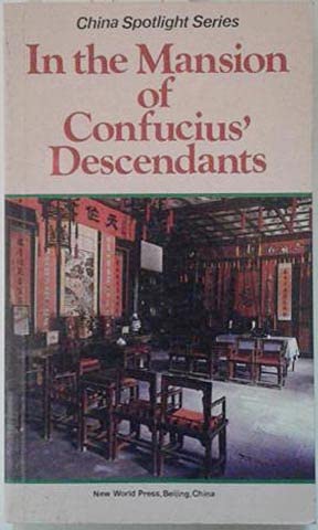 9780835113953: In the mansion of Confucius descendants: An oral history (China Spotlight Series)