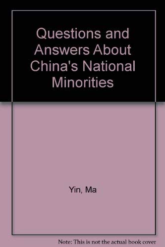 Beispielbild fr Questions and Answers about China's National Minorities zum Verkauf von Better World Books: West