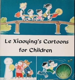 Stock image for Le Xiaoying's Cartoons for Children for sale by Wonder Book