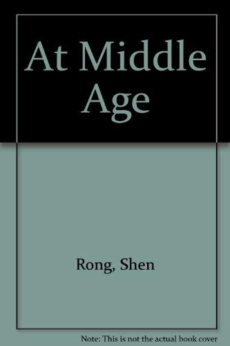 Stock image for At Middle Age for sale by The Warm Springs Book Company