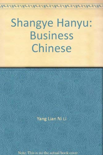 Stock image for Shangye Hanyu: Business Chinese for sale by HPB-Red