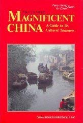 Stock image for Magnificent China for sale by Better World Books: West