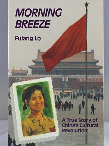 Beispielbild fr Morning Breeze: A True Story of China's Cultural Revolution zum Verkauf von Books From California
