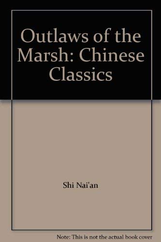 Stock image for Outlaws of the Marsh: Chinese Classics for sale by Better World Books