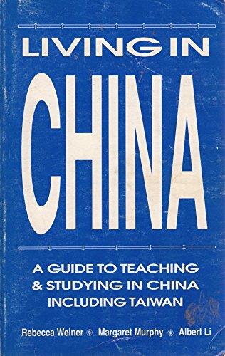 9780835124805: Living in China: A Guide to Teaching and Studying in China Including Taiwan