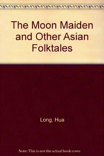 Beispielbild fr The Moon Maiden and Other Asian Folktales zum Verkauf von Better World Books