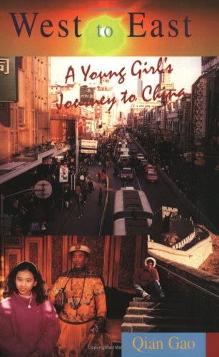 West to East: A Young Girl's Journey to China