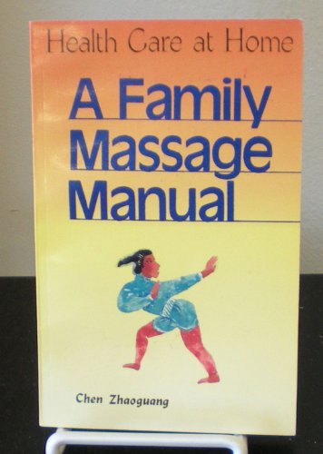 9780835125710: A Family Massage Manual: Health Care at Home