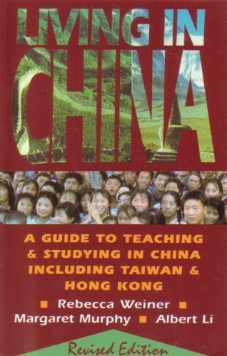 Stock image for Living in China: A Guide to Teaching and Studying in China Including Taiwan for sale by SecondSale