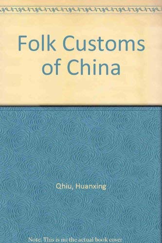 FOLK CUSTOMS OF CHINA